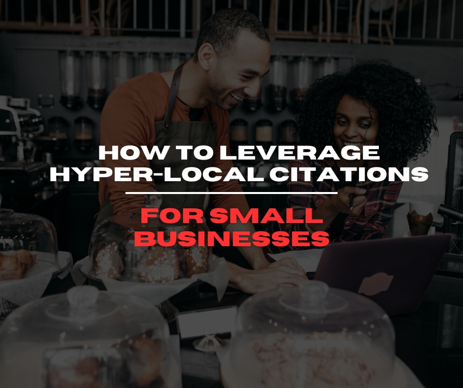 How to Leverage Hyper-Local Citations for Small Businesses