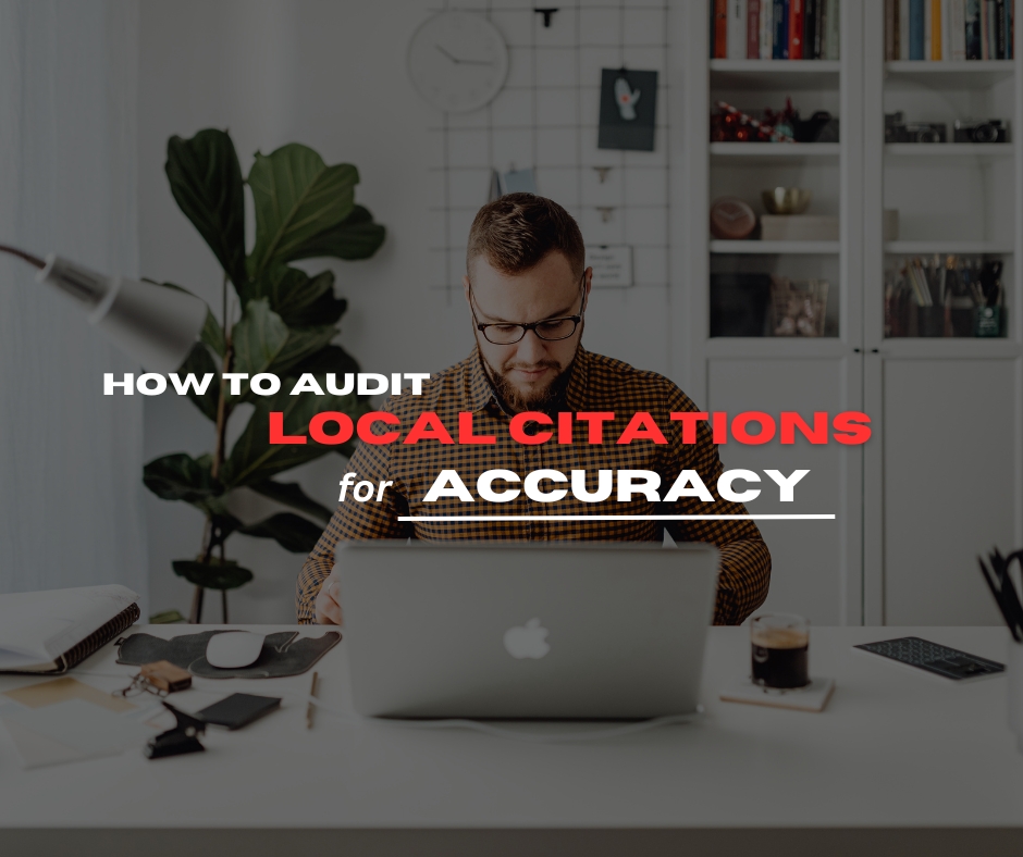 How to audit local citations for accuracy