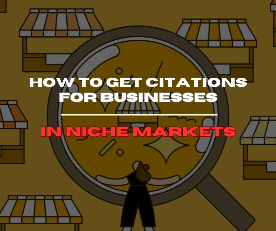 How to Get Citations for Businesses in Niche Markets