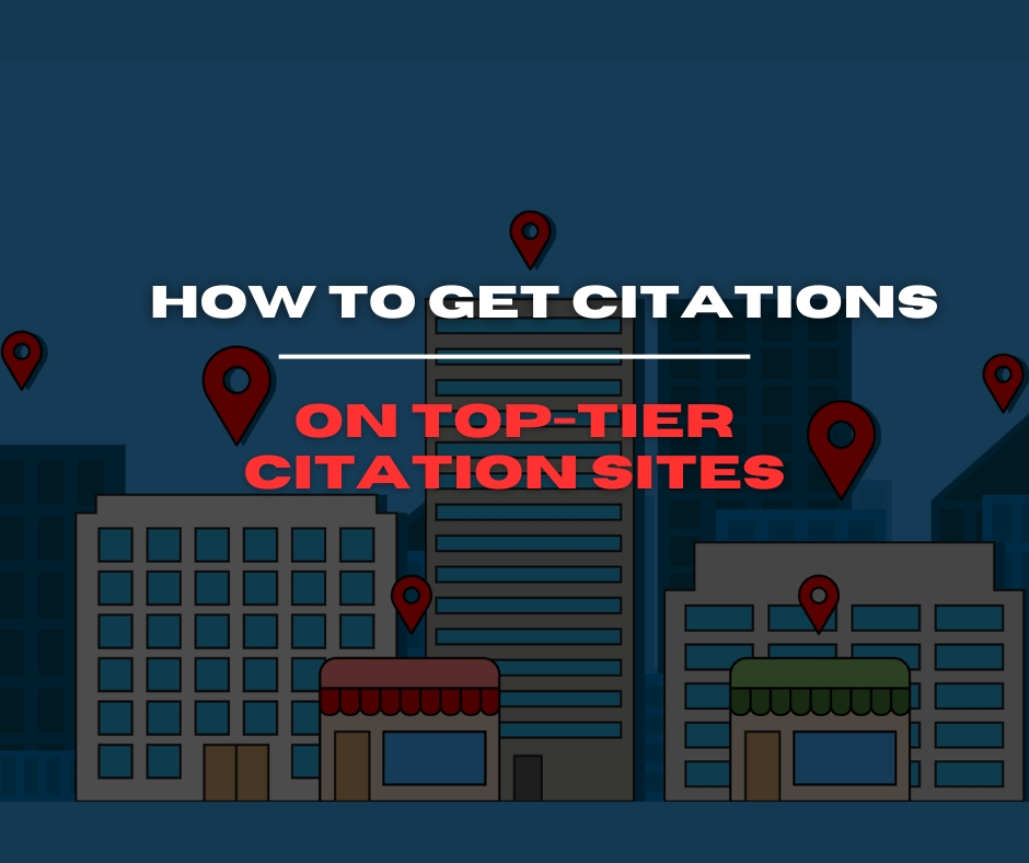 How to Get Citations on Top-Tier Citation Sites