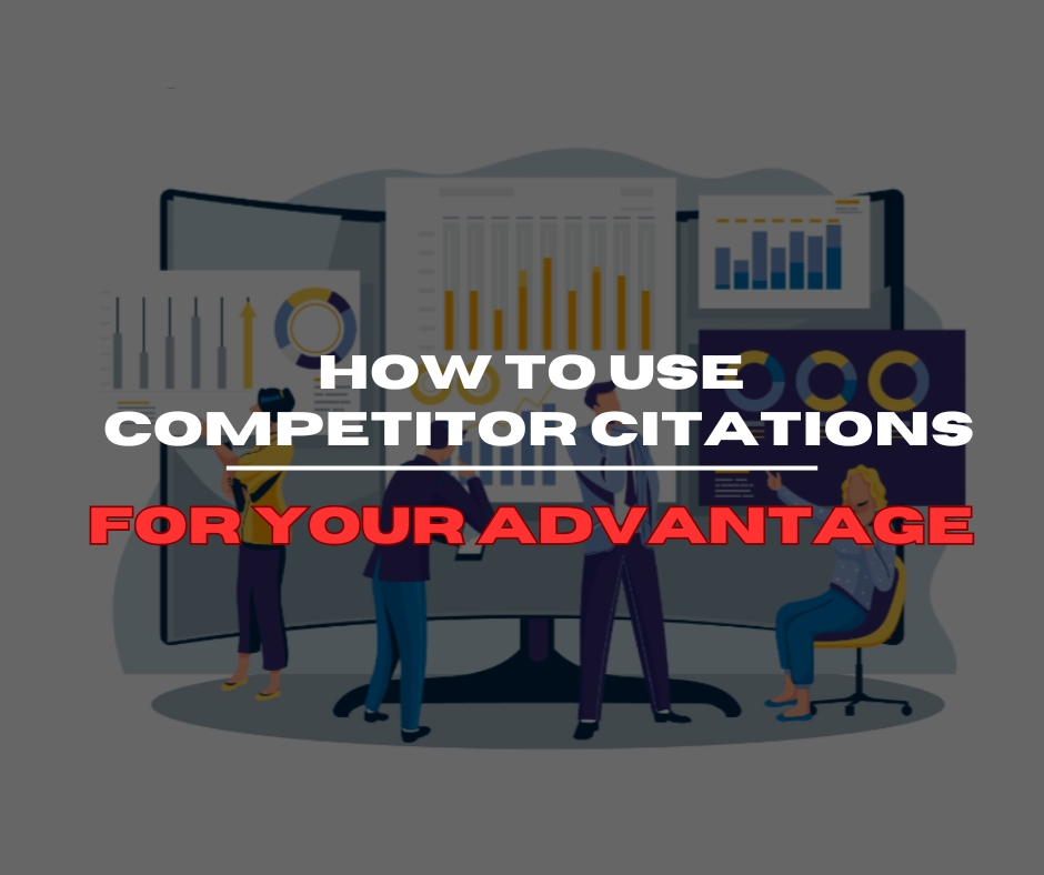 How to use competitor citations for your advantage