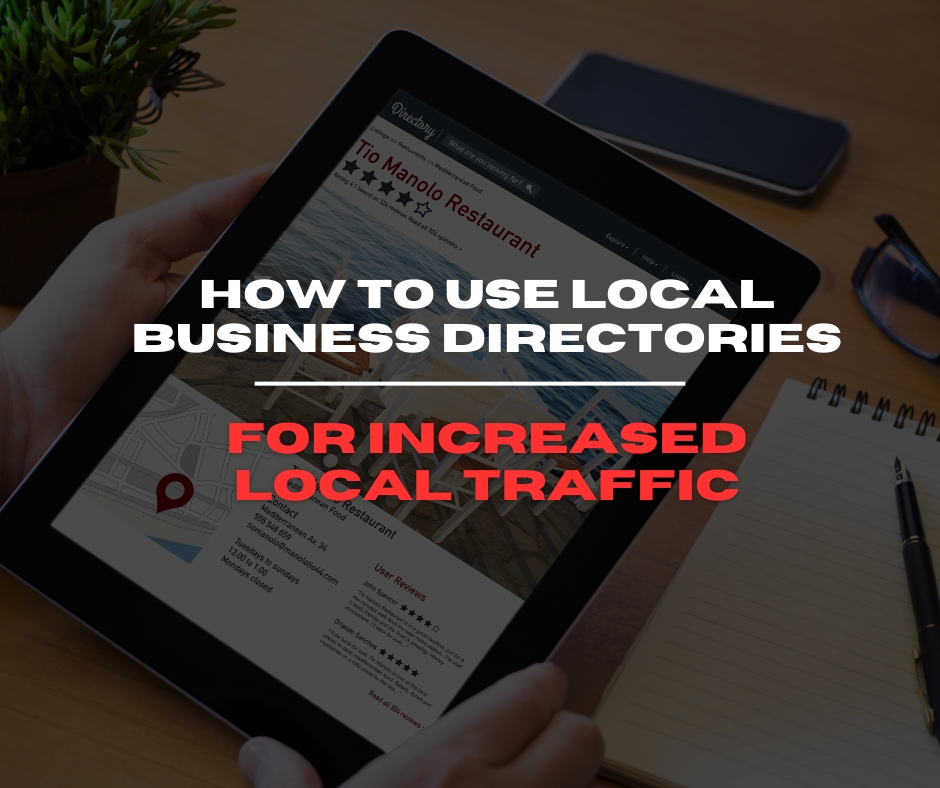 How to Use Local Business Directories for Increased Local Traffic