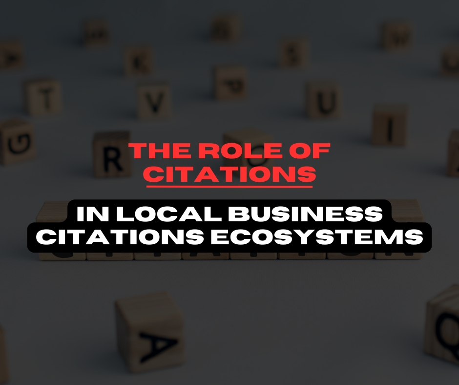 The Role of Citations in Local Business Citation Ecosystems