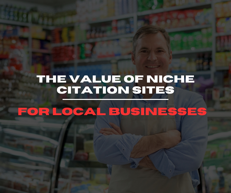 The Value of Niche Citation Sites for Local Businesses
